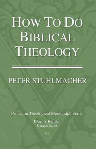 How To Do Biblical Theology