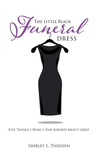 The Little Black Funeral Dress: Five Things I Wish I Had Kno