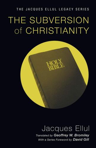 The Subversion Of Christianity
