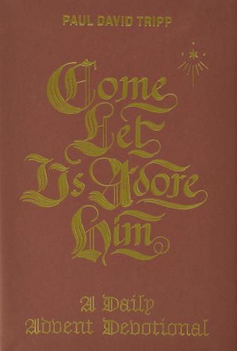 Come Let Us Adore Him