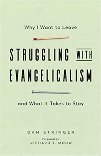 Struggling With Evangelicalism
