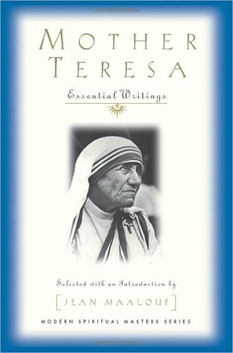 Mother Teresa: Essential Writings