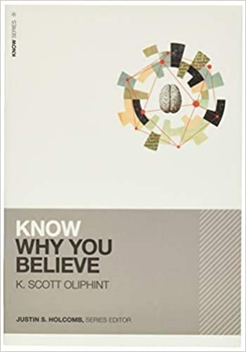 Know Why You Believe