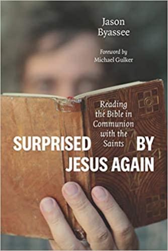 Surprised By Jesus Again