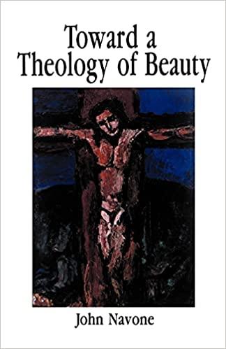 Toward A Theology Of Beauty