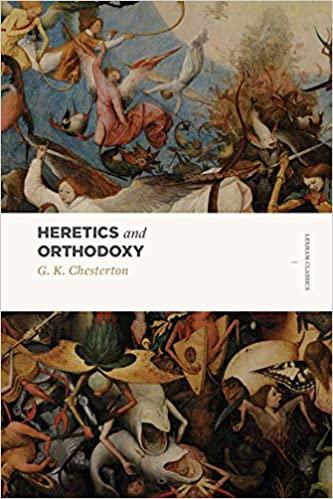 Heretics And Orthodoxy